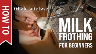 How To Milk Frothing for Beginners 5 Tips [upl. by Yekcir15]